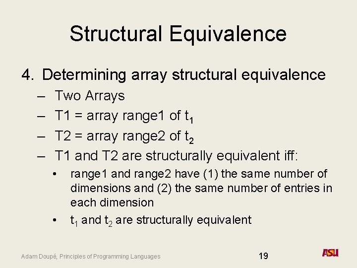 Structural Equivalence 4. Determining array structural equivalence – – Two Arrays T 1 = Structural Equivalence 4. Determining array structural equivalence – – Two Arrays T 1 =