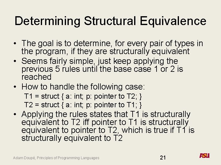 Determining Structural Equivalence • The goal is to determine, for every pair of types Determining Structural Equivalence • The goal is to determine, for every pair of types