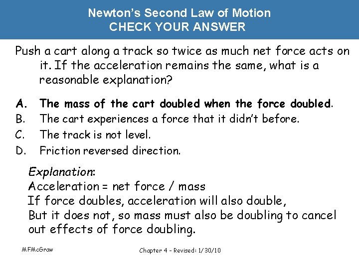 Newton’s Second Law of Motion CHECK YOUR ANSWER Push a cart along a track