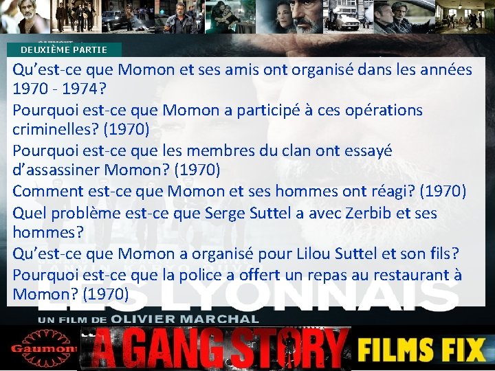 DEUXIÈME PARTIE Qu’est-ce que Momon et ses amis ont organisé dans les années 1970