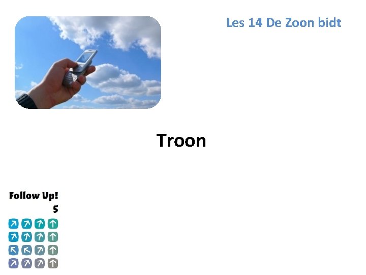 Les 14 De Zoon bidt Troon 