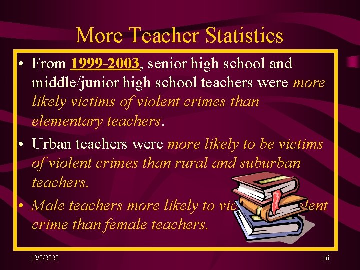More Teacher Statistics • From 1999 -2003, senior high school and middle/junior high school More Teacher Statistics • From 1999 -2003, senior high school and middle/junior high school