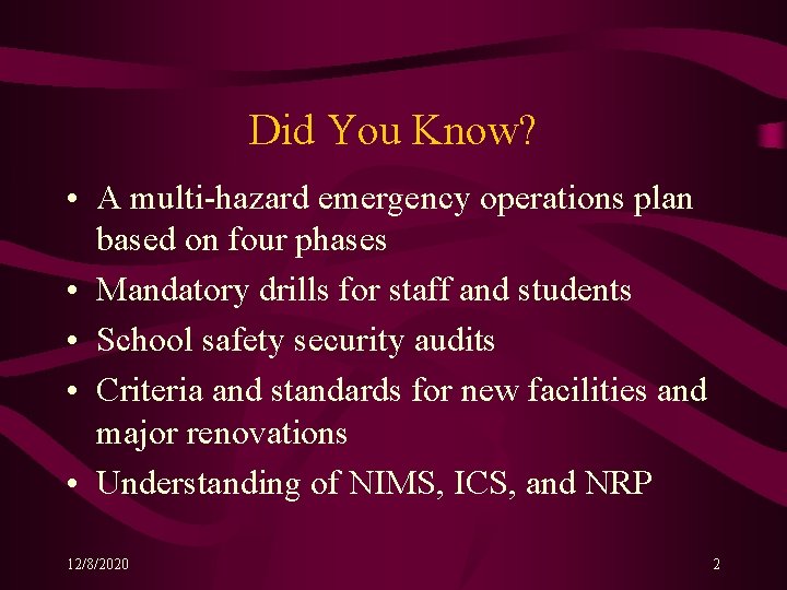 Did You Know? • A multi-hazard emergency operations plan based on four phases • Did You Know? • A multi-hazard emergency operations plan based on four phases •