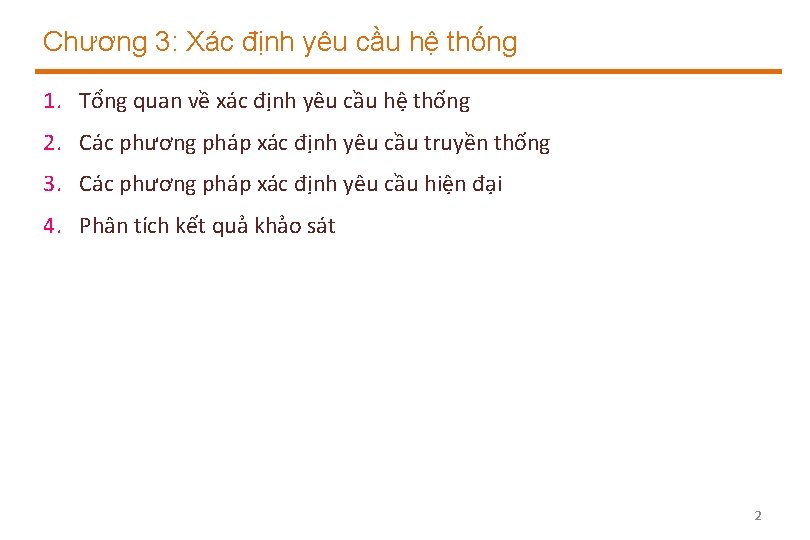 Chương 3: Xác định yêu cầu hệ thống 1. Tổng quan về xác định