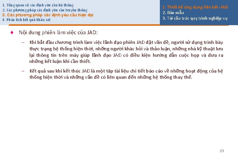 1. Tổng quan về xác định yêu cầu hệ thống 2. Các phương pháp