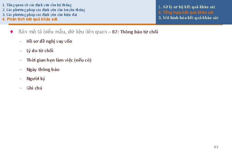 1. Tổng quan về xác định yêu cầu hệ thống 2. Các phương pháp