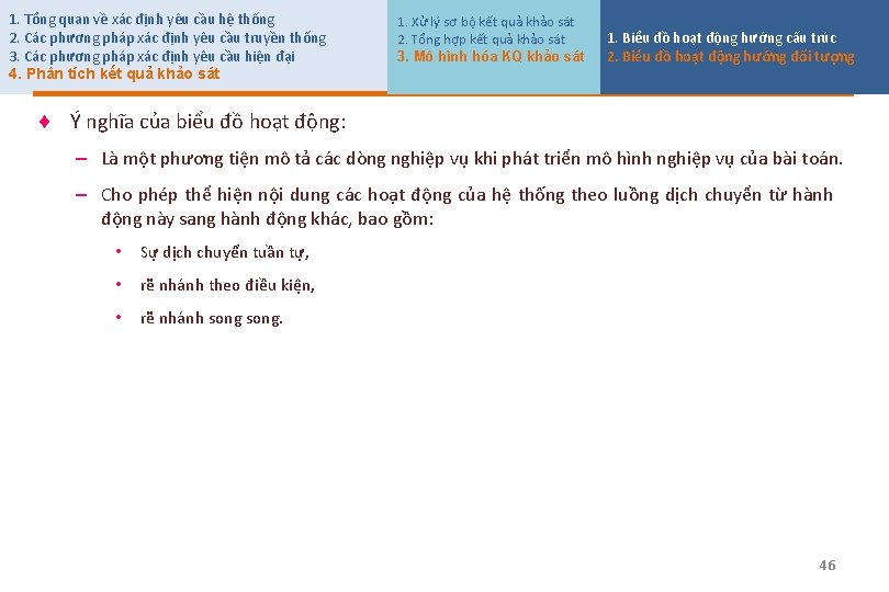 1. Tổng quan về xác định yêu cầu hệ thống 2. Các phương pháp