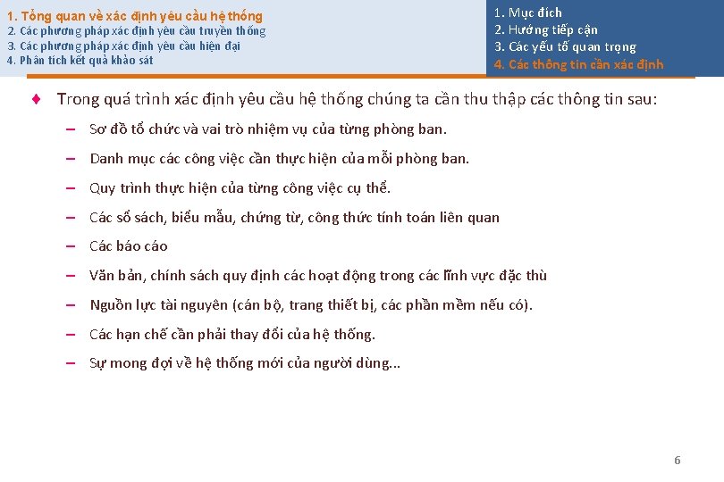 1. Tổng quan về xác định yêu cầu hệ thống 2. Các phương pháp