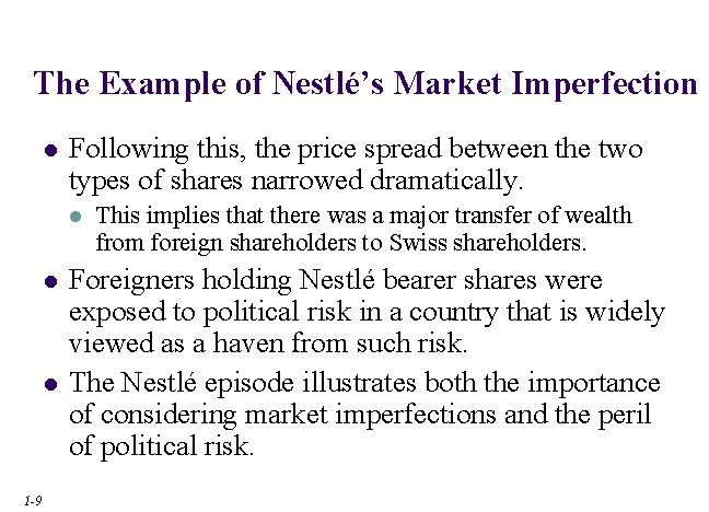 The Example of Nestlé’s Market Imperfection l Following this, the price spread between the The Example of Nestlé’s Market Imperfection l Following this, the price spread between the