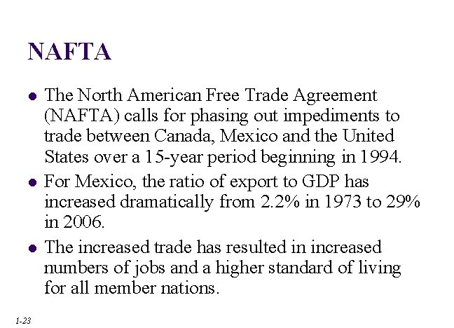 NAFTA l l l 1 -23 The North American Free Trade Agreement (NAFTA) calls NAFTA l l l 1 -23 The North American Free Trade Agreement (NAFTA) calls