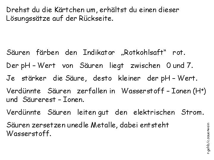 Drehst du die Kärtchen um, erhältst du einen dieser Lösungssätze auf der Rückseite. Säuren