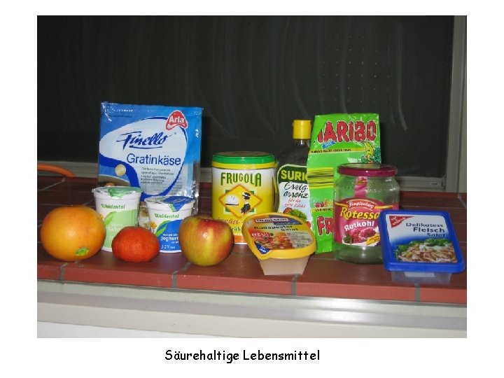 Säurehaltige Lebensmittel Säurehaltige Lebensmittel