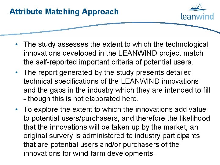 Attribute Matching Approach • The study assesses the extent to which the technological innovations
