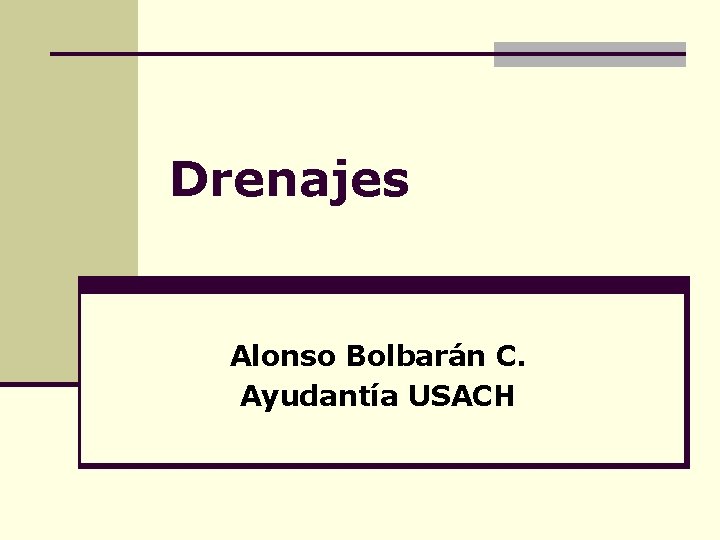 Drenajes Alonso Bolbarán C. Ayudantía USACH 