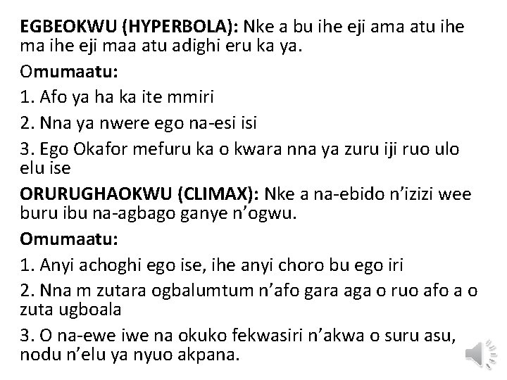 EGBEOKWU (HYPERBOLA): Nke a bu ihe eji ama atu ihe ma ihe eji maa