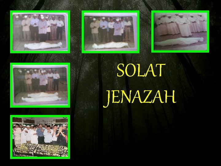 SOLAT JENAZAH SOLAT JENAZAH