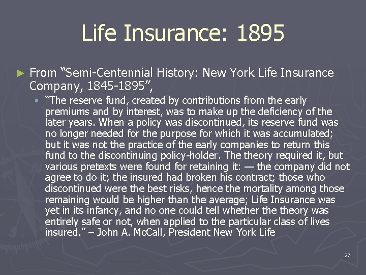 Life Insurance: 1895 ► From “Semi-Centennial History: New York Life Insurance Company, 1845 -1895”,