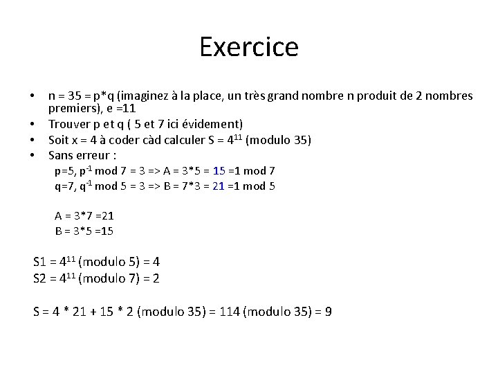 Exercice • • n = 35 = p*q (imaginez à la place, un très Exercice • • n = 35 = p*q (imaginez à la place, un très