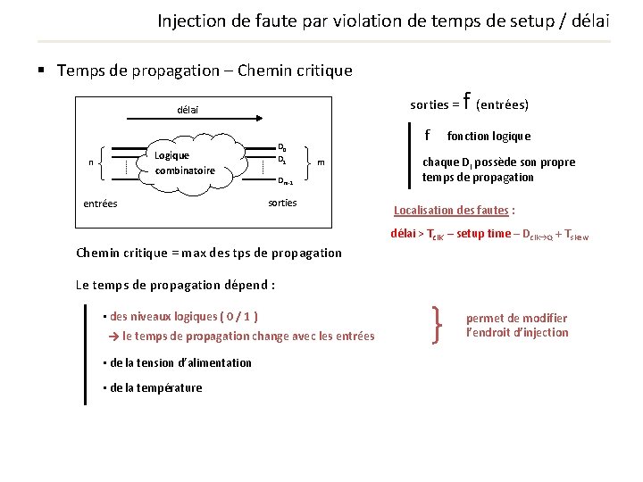 Injection de faute par violation de temps de setup / délai § Temps de Injection de faute par violation de temps de setup / délai § Temps de
