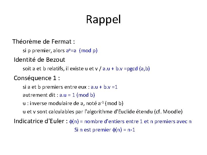 Rappel Théorème de Fermat : si p premier, alors ap=a (mod p) Identité de Rappel Théorème de Fermat : si p premier, alors ap=a (mod p) Identité de