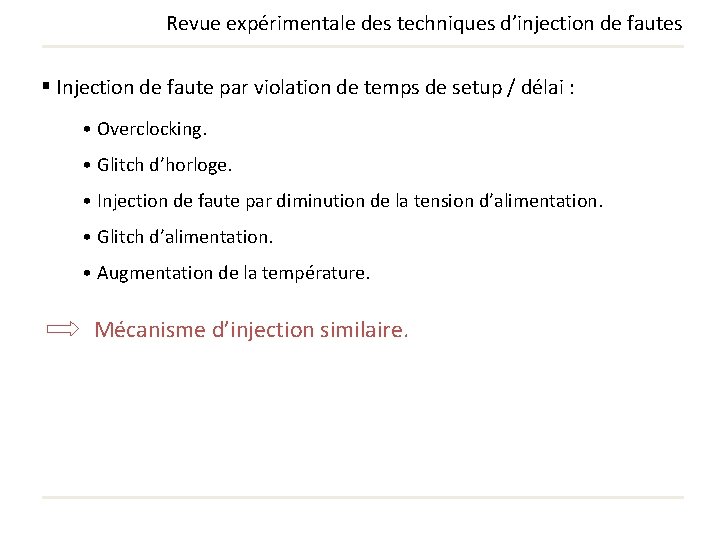 Revue expérimentale des techniques d’injection de fautes § Injection de faute par violation de Revue expérimentale des techniques d’injection de fautes § Injection de faute par violation de