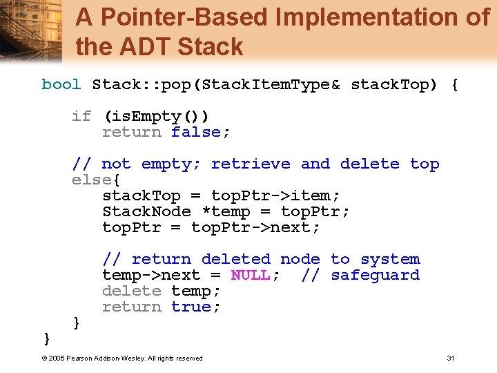 A Pointer-Based Implementation of the ADT Stack bool Stack: : pop(Stack. Item. Type& stack.