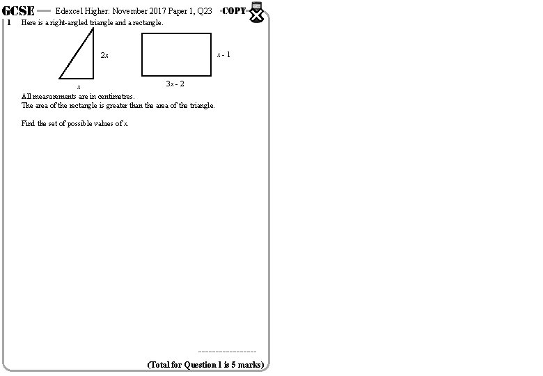 GCSE 1 Edexcel Higher: November 2017 Paper 1, Q 23 Here is a right-angled