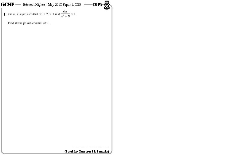 GCSE 1 Edexcel Higher : May 2018 Paper 1, Q 20 (Total for Question