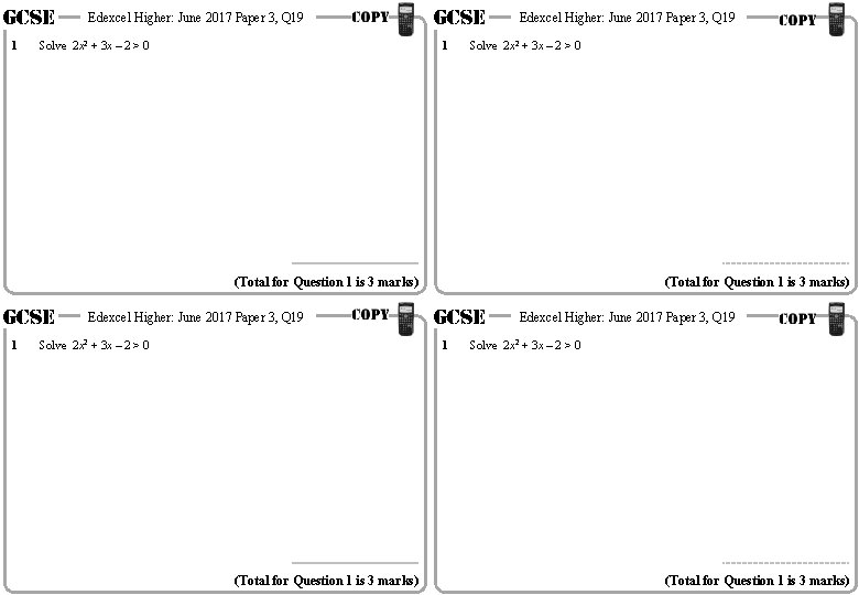 GCSE 1 Edexcel Higher: June 2017 Paper 3, Q 19 Solve 2 x 2