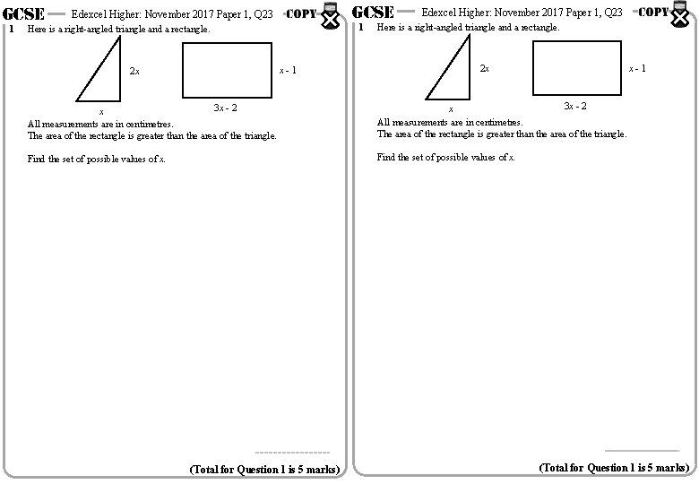 GCSE 1 GCSE Edexcel Higher: November 2017 Paper 1, Q 23 1 Here is