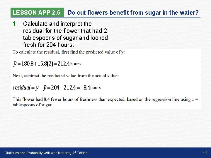LESSON APP 2. 5 Do cut flowers benefit from sugar in the water? 1.
