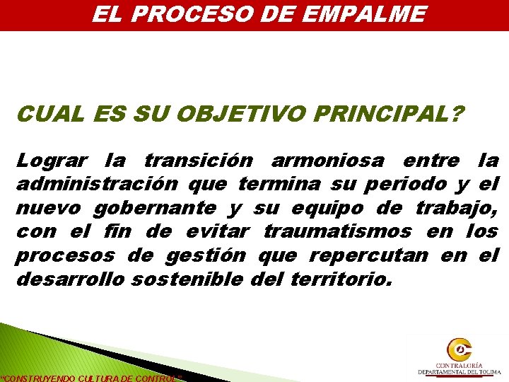 EL PROCESO DE EMPALME CUAL ES SU OBJETIVO PRINCIPAL? Lograr la transición armoniosa entre