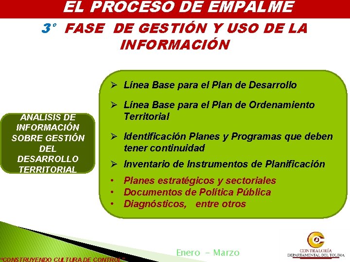 EL PROCESO DE EMPALME 3° FASE DE GESTIÓN Y USO DE LA INFORMACIÓN Ø