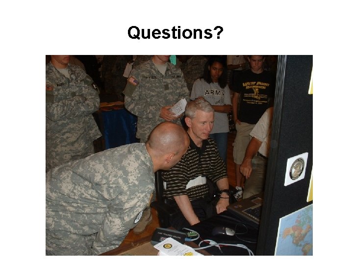 Questions? Questions?