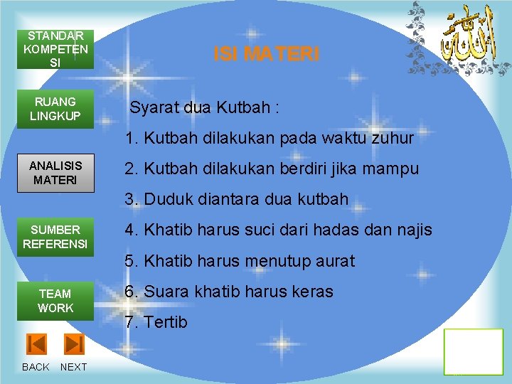 STANDAR KOMPETEN SI RUANG LINGKUP ISI MATERI Syarat dua Kutbah : 1. Kutbah dilakukan