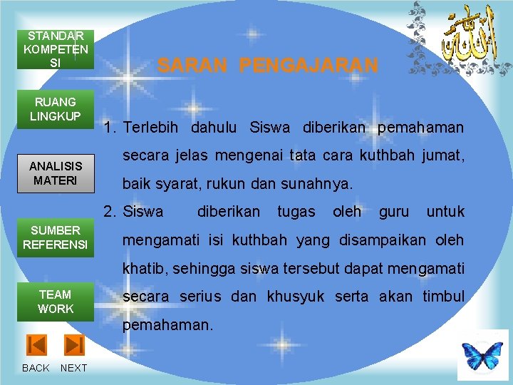 STANDAR KOMPETEN SI RUANG LINGKUP ANALISIS MATERI SARAN PENGAJARAN 1. Terlebih dahulu Siswa diberikan