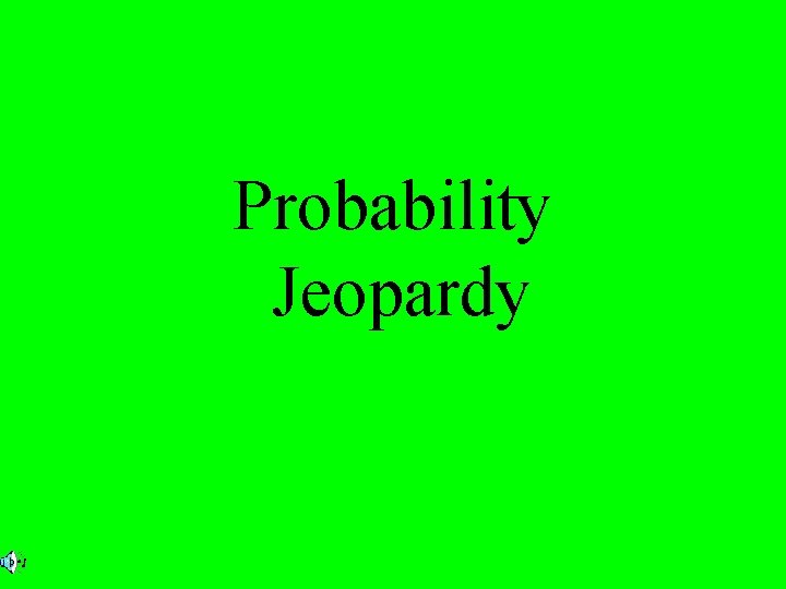 Probability Jeopardy 