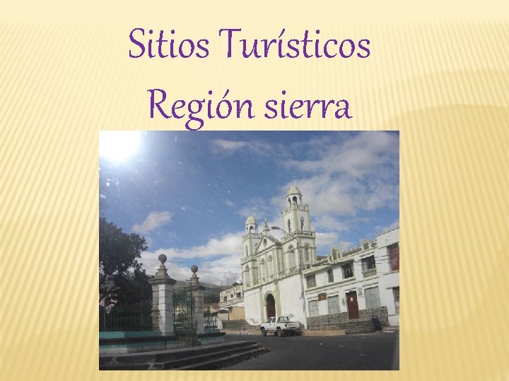 Sitios Turísticos Región sierra 