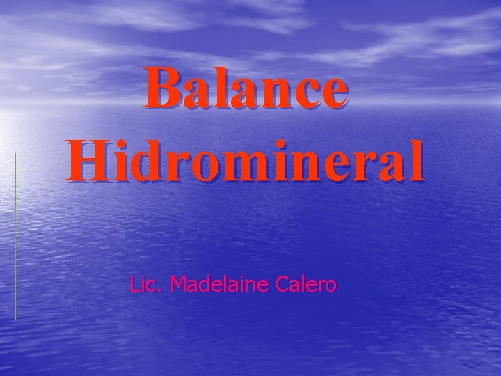 Balance Hidromineral Lic. Madelaine Calero 