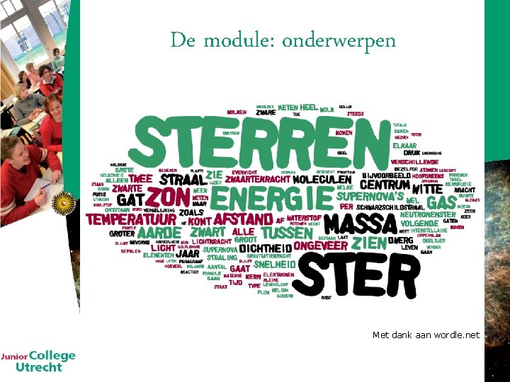 De module: onderwerpen Met dank aan wordle. net 