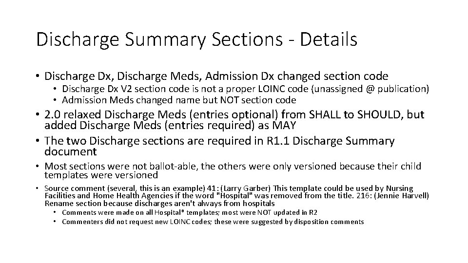 Discharge Summary Sections - Details • Discharge Dx, Discharge Meds, Admission Dx changed section