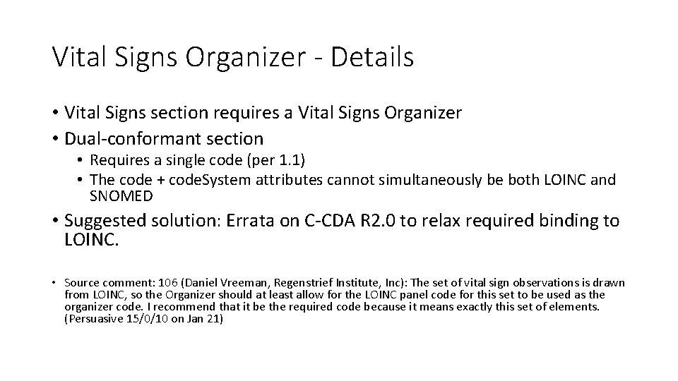 Vital Signs Organizer - Details • Vital Signs section requires a Vital Signs Organizer