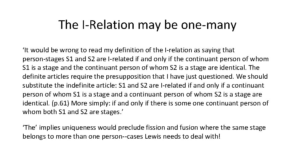 The I‐Relation may be one‐many ‘It would be wrong to read my definition of