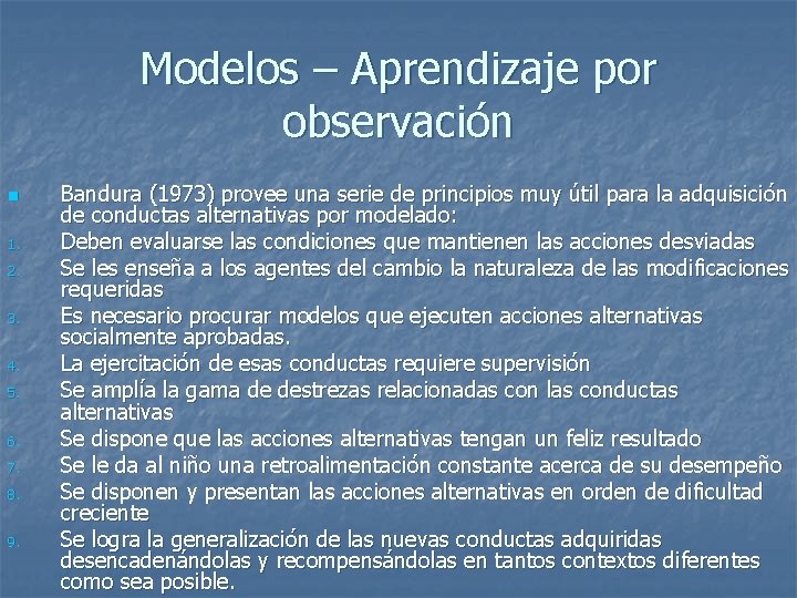 Modelos – Aprendizaje por observación n 1. 2. 3. 4. 5. 6. 7. 8.