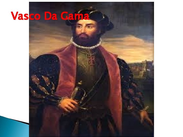 Vasco Da Gama 