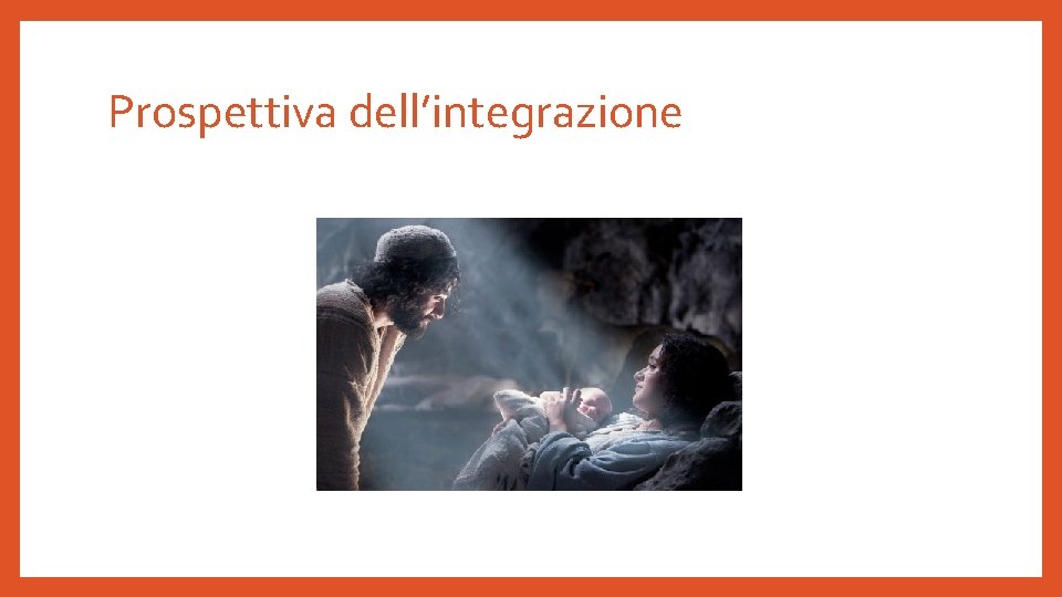 Prospettiva dell’integrazione 