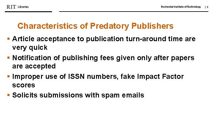 | 5 Characteristics of Predatory Publishers § Article acceptance to publication turn-around time are