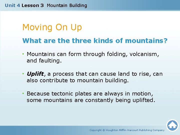 Unit 4 Lesson 3 Mountain Building Moving On Up What are three kinds of