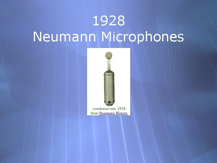 1928 Neumann Microphones 