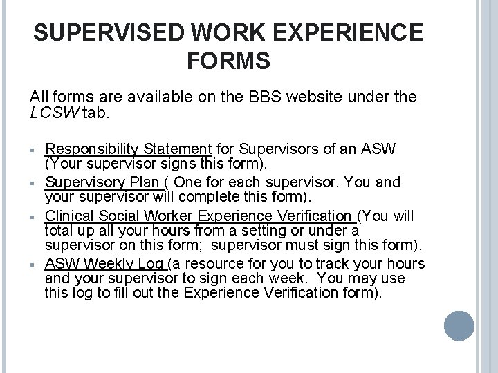 SUPERVISED WORK EXPERIENCE FORMS All forms are available on the BBS website under the